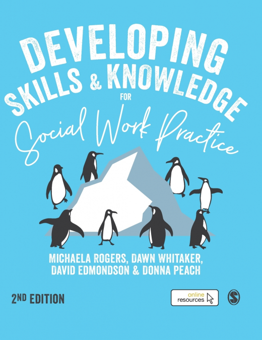 Developing Skills and Knowledge for Social Work Practice