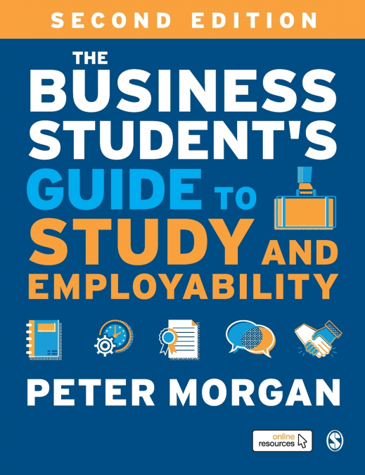The Business Student’s Guide to Study and Employability