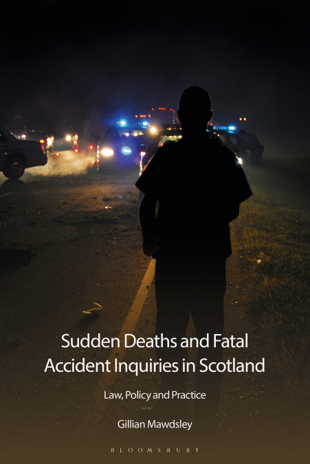 Sudden Deaths and Fatal Accident Inquiries in Scotland