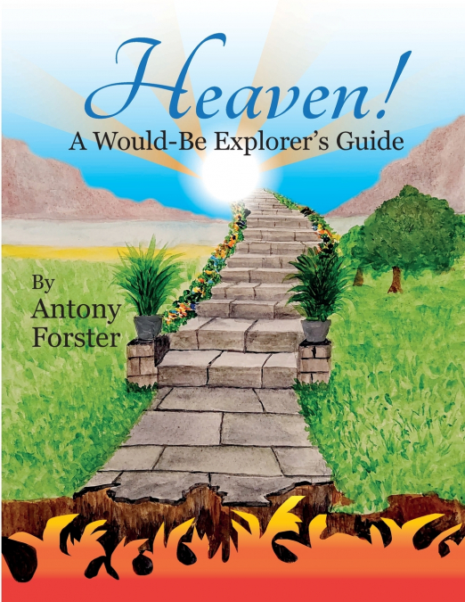 ’Heaven! A Would-Be Explorer’s Guide.’
