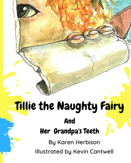 Tillie the Naughty Fairy and Grandpa’s Teeth