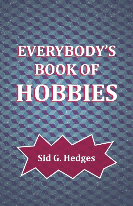 Everybody’s Book of Hobbies