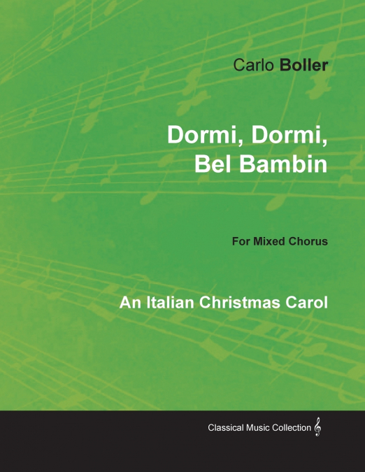 Dormi, Dormi, Bel Bambin - An Italian Christmas Carol for Mixed Chorus