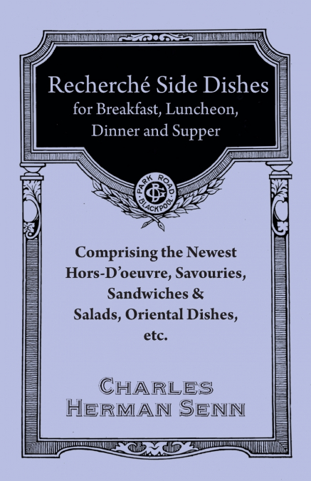 Recherché Entrées - A Collection of the Latest and Most Popular Dishes