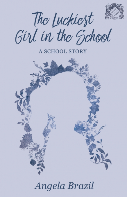 The Luckiest Girl in the School