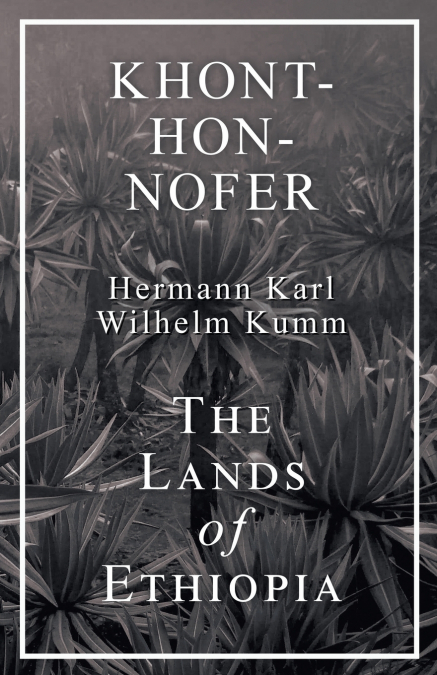 Khont-Hon-Nofer - The Lands of Ethiopia