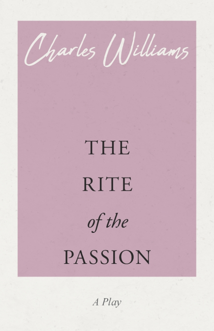 The Rite of the Passion