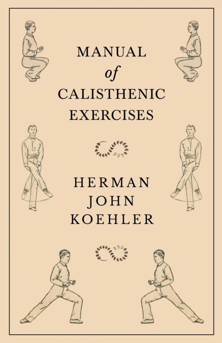 Manual of Calisthenic Exercises