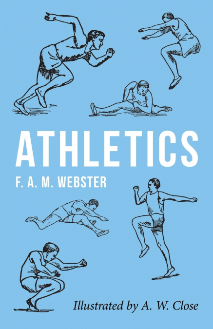 Athletics - Illustrated by A. W. Close
