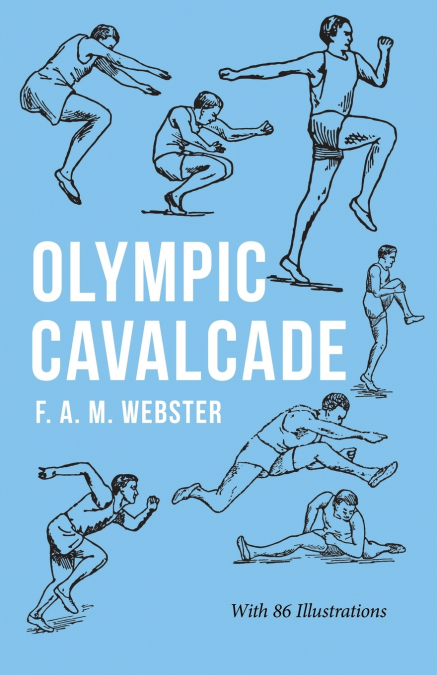 Olympic Cavalcade;With the Extract ’Classical Games’ by Francis Storr