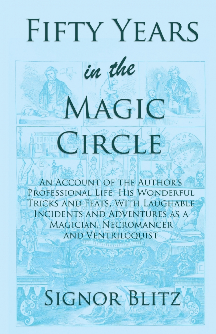 Fifty Years in the Magic Circle