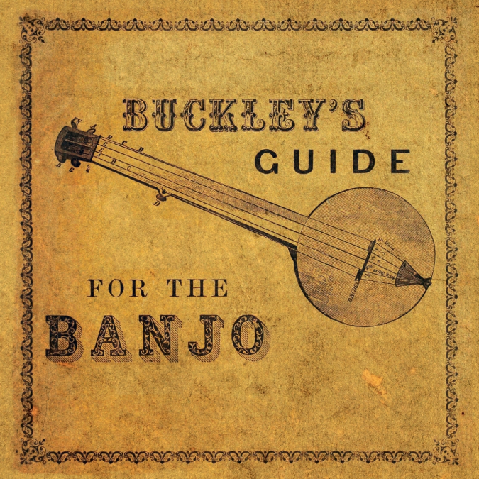 Buckley’s Guide for the Banjo
