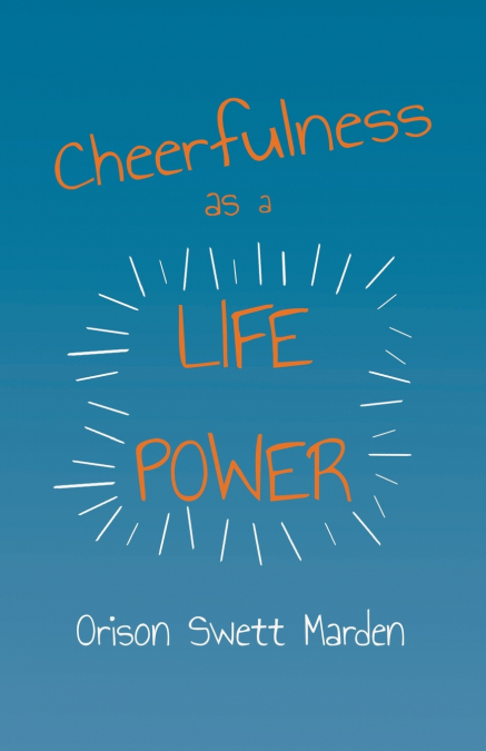 Cheerfulness as a Life Power