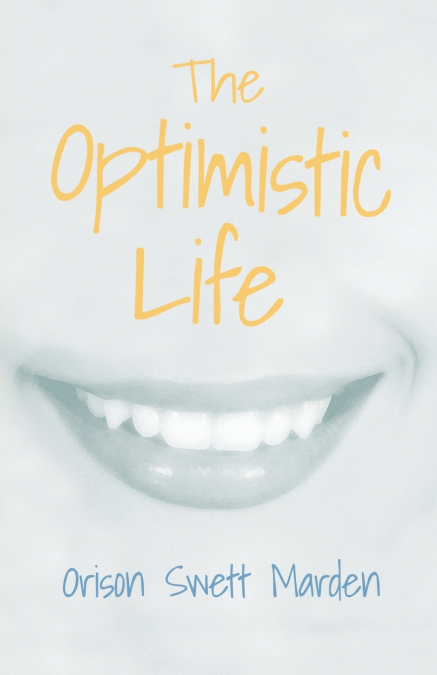 The Optimistic Life