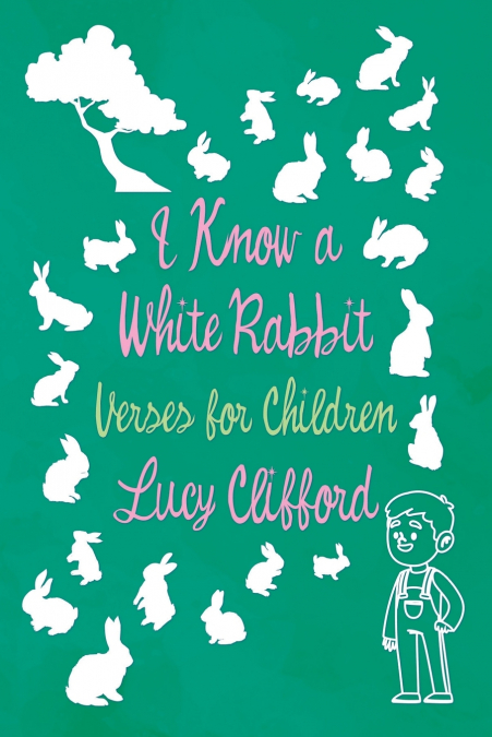 I Know a White Rabbit - Verses for Children