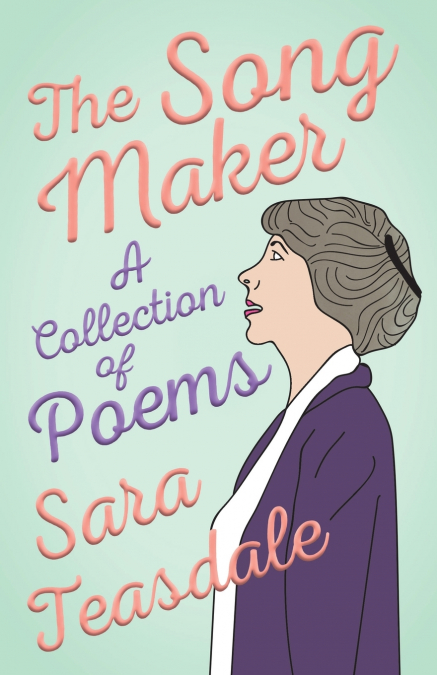 The Song Maker - A Collection of Poems
