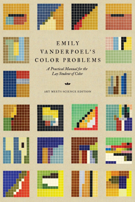 Emily Vanderpoel’s Color Problems