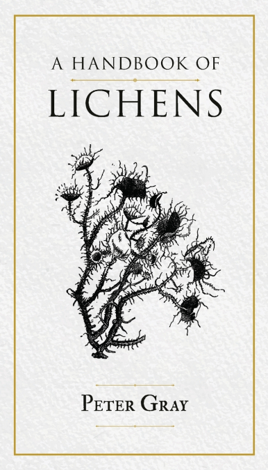 A Handbook of Lichens