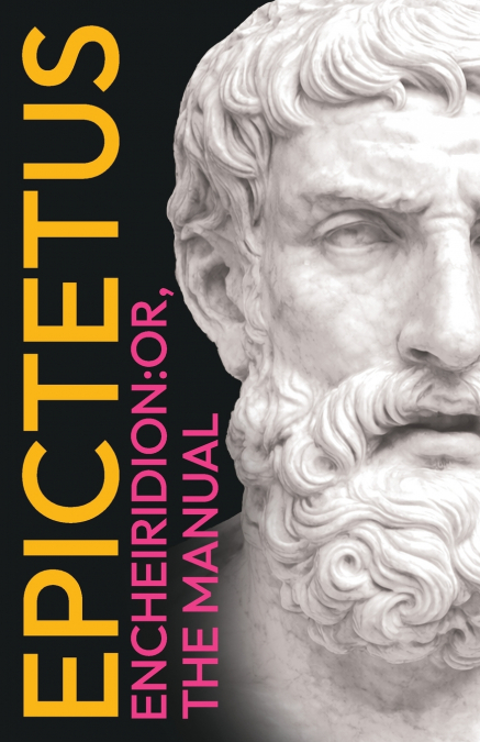 Epictetus’ The Encheiridion