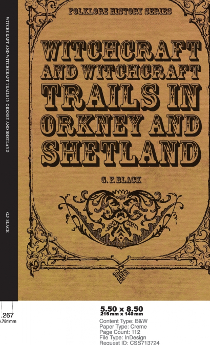 Witchcraft and Witchcraft Trials in Orkney and Shetland (Folklore History Series)