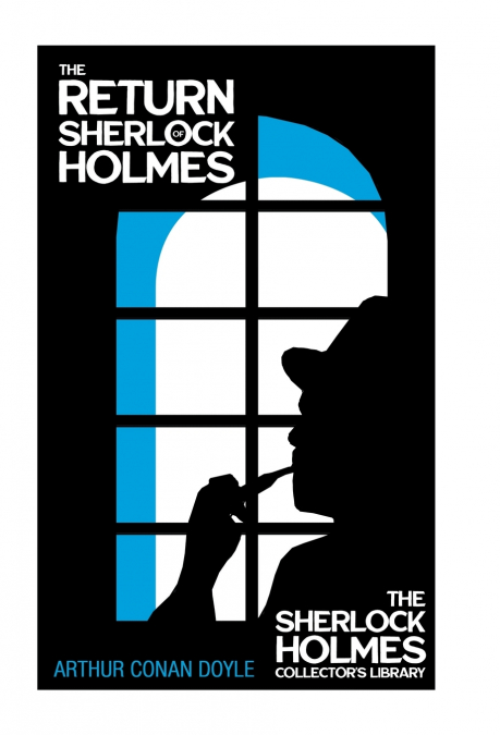 The Return of Sherlock Holmes - The Sherlock Holmes Collector’s Library