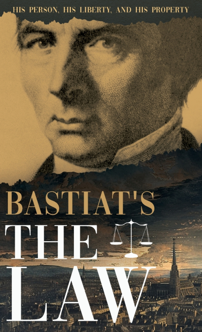 Bastiat’s The Law