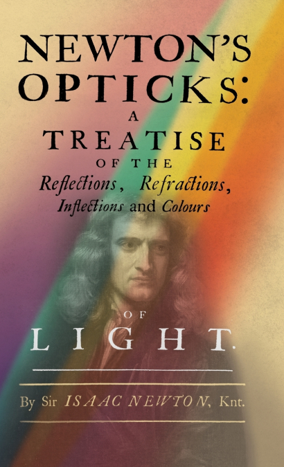 Newton’s Opticks