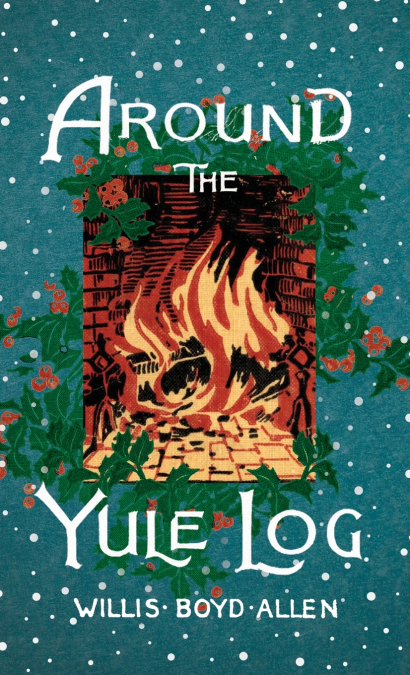 Around the Yule Log