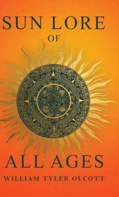 Sun Lore of All Ages