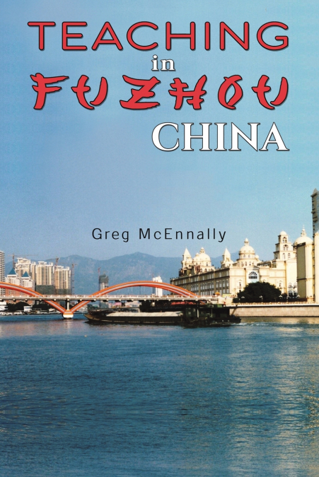 Teaching in Fuzhou, China