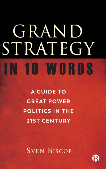 Grand Strategy in 10 Words