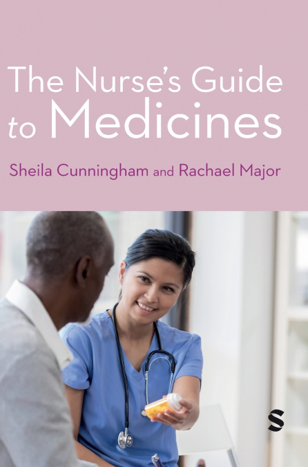The Nurse’s Guide to Medicines