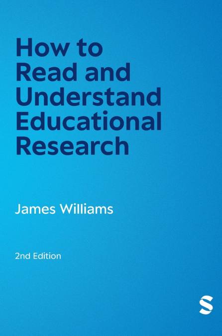 How to Read and Understand Educational Research (Second Edition)
