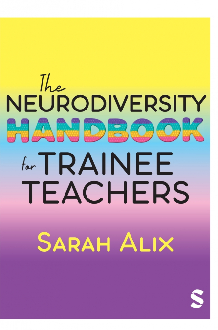 The Neurodiversity Handbook for Trainee Teachers