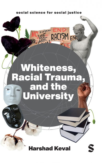 Whiteness, Racial Trauma, and the University
