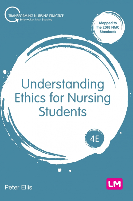 Understanding Ethics for Nursing Students