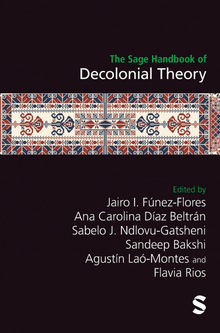 The Sage Handbook of Decolonial Theory