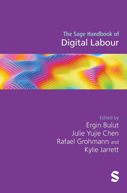 The Sage Handbook of Digital Labour