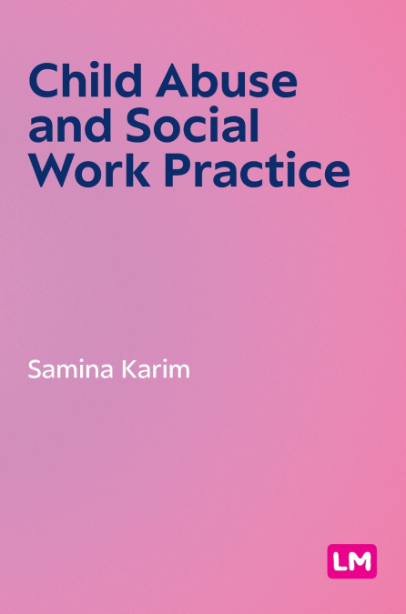 Child Abuse and Social Work Practice (First)