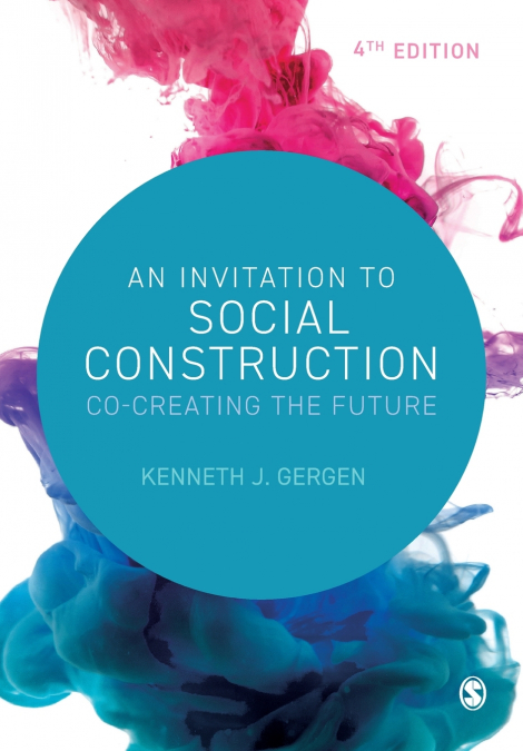 An Invitation to Social Construction