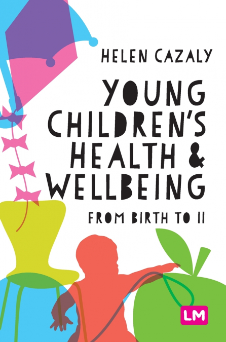 Young Children’s Health and Wellbeing