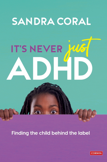 It’s Never Just ADHD