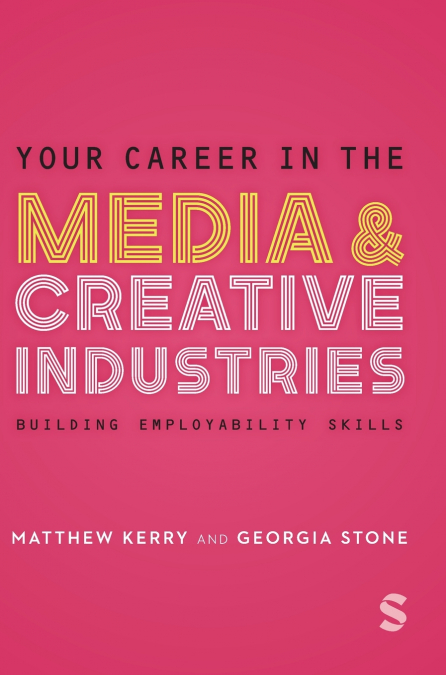 Your Career in the Media & Creative Industries