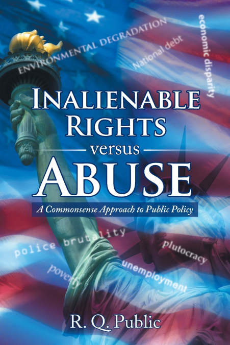 Inalienable Rights versus Abuse