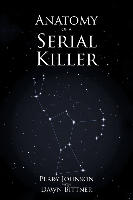 Anatomy of a Serial Killer