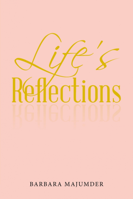 Life’s Reflection