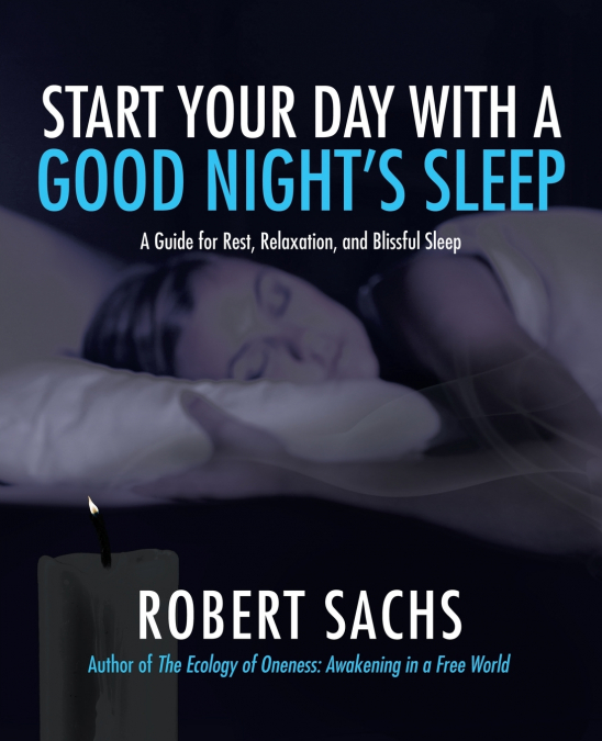 Start Your Day with a Good Night’s Sleep