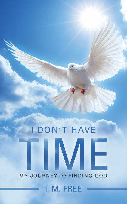 I Don’t Have Time