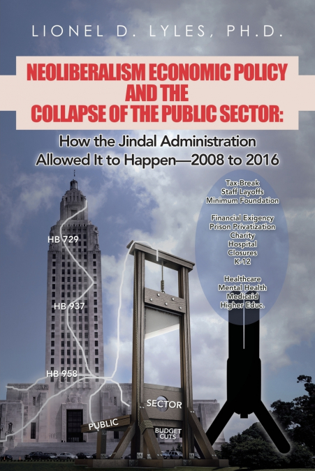 Neoliberalism Economic Policy and the Collapse of the Public Sector