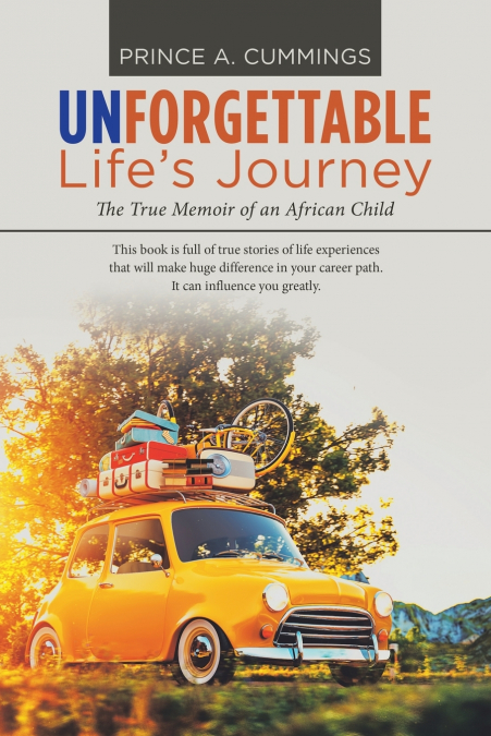 Unforgettable Life’s Journey
